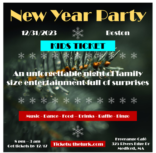 * New Year Party Admission * (KIDS: 5-15 year old)